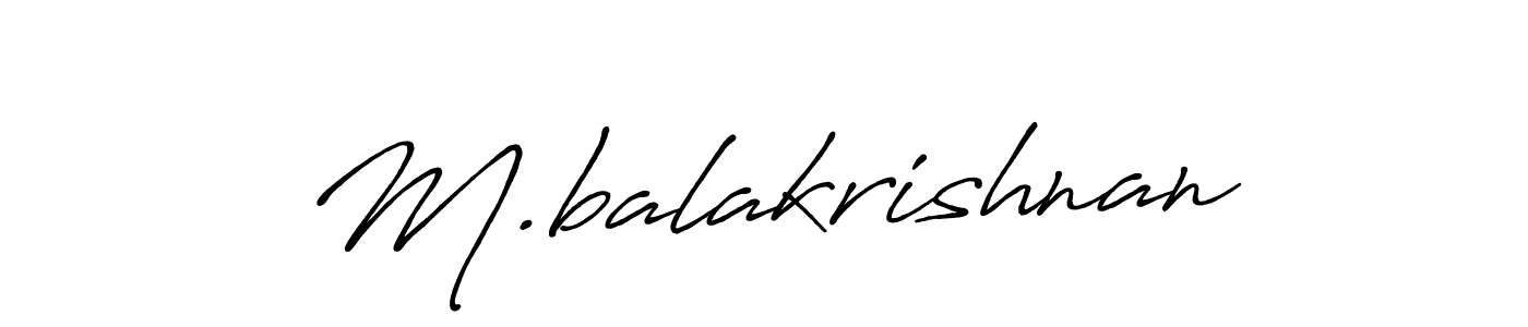 You should practise on your own different ways (Antro_Vectra_Bolder) to write your name (M.balakrishnan) in signature. don't let someone else do it for you. M.balakrishnan signature style 7 images and pictures png