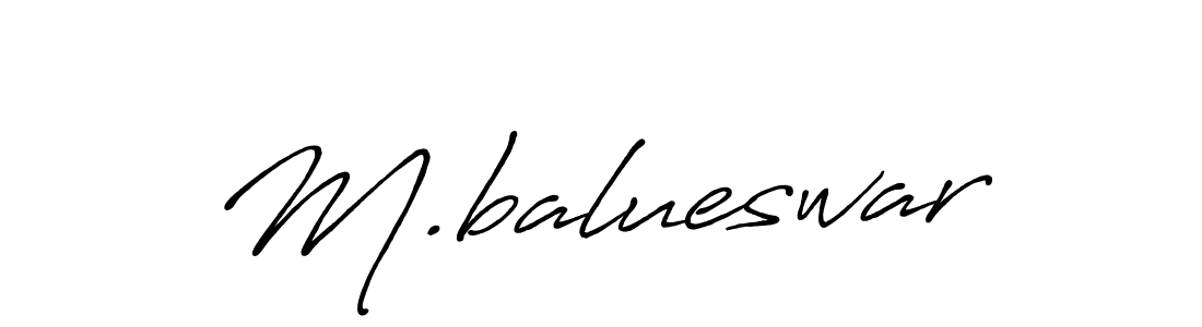 Use a signature maker to create a handwritten signature online. With this signature software, you can design (Antro_Vectra_Bolder) your own signature for name M.balueswar. M.balueswar signature style 7 images and pictures png