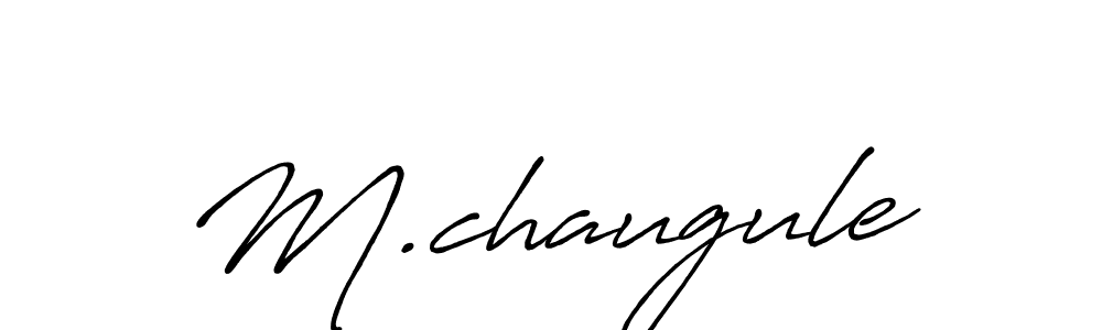 Create a beautiful signature design for name M.chaugule. With this signature (Antro_Vectra_Bolder) fonts, you can make a handwritten signature for free. M.chaugule signature style 7 images and pictures png