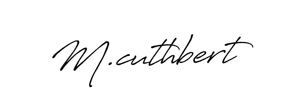 Once you've used our free online signature maker to create your best signature Antro_Vectra_Bolder style, it's time to enjoy all of the benefits that M.cuthbert name signing documents. M.cuthbert signature style 7 images and pictures png