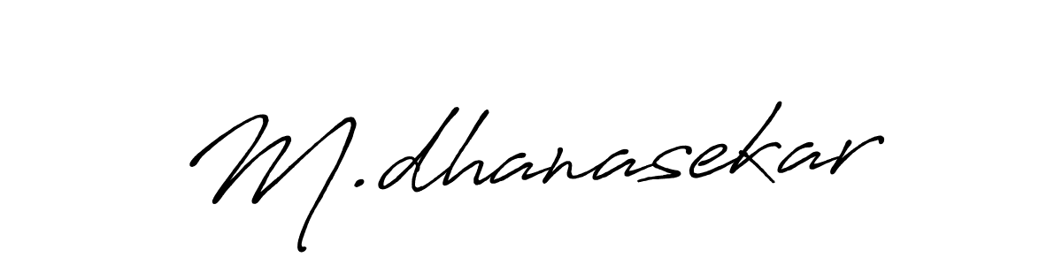 Also You can easily find your signature by using the search form. We will create M.dhanasekar name handwritten signature images for you free of cost using Antro_Vectra_Bolder sign style. M.dhanasekar signature style 7 images and pictures png