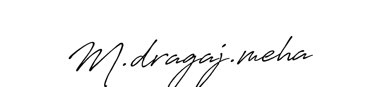 Design your own signature with our free online signature maker. With this signature software, you can create a handwritten (Antro_Vectra_Bolder) signature for name M.dragaj.meha. M.dragaj.meha signature style 7 images and pictures png