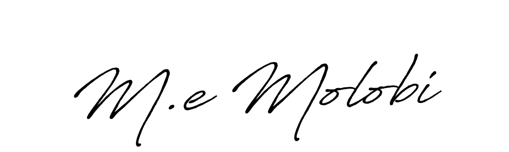 Create a beautiful signature design for name M.e Molobi. With this signature (Antro_Vectra_Bolder) fonts, you can make a handwritten signature for free. M.e Molobi signature style 7 images and pictures png
