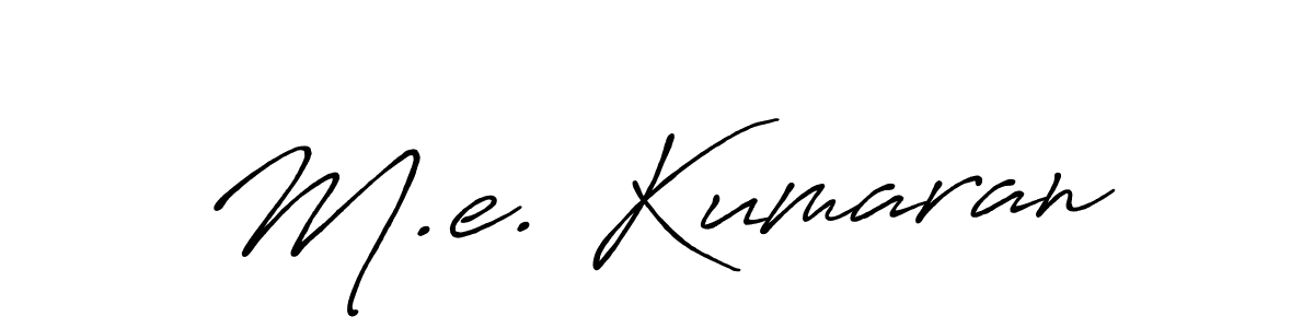 Use a signature maker to create a handwritten signature online. With this signature software, you can design (Antro_Vectra_Bolder) your own signature for name M.e. Kumaran. M.e. Kumaran signature style 7 images and pictures png