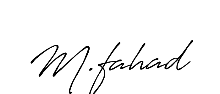 Make a beautiful signature design for name M.fahad. With this signature (Antro_Vectra_Bolder) style, you can create a handwritten signature for free. M.fahad signature style 7 images and pictures png