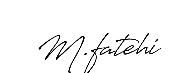 Also we have M.fatehi name is the best signature style. Create professional handwritten signature collection using Antro_Vectra_Bolder autograph style. M.fatehi signature style 7 images and pictures png
