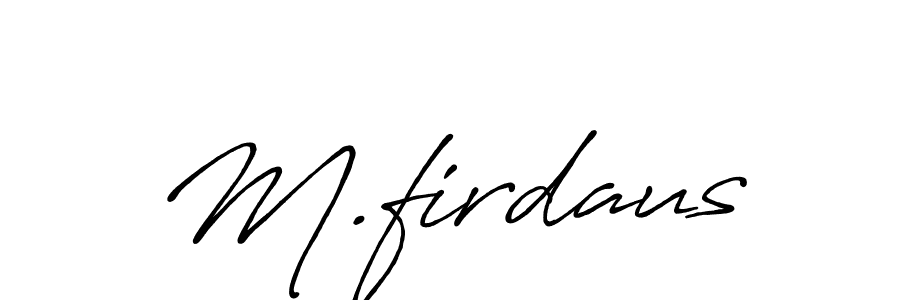 The best way (Antro_Vectra_Bolder) to make a short signature is to pick only two or three words in your name. The name M.firdaus include a total of six letters. For converting this name. M.firdaus signature style 7 images and pictures png