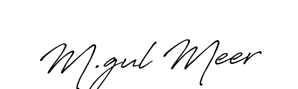 Create a beautiful signature design for name M.gul Meer. With this signature (Antro_Vectra_Bolder) fonts, you can make a handwritten signature for free. M.gul Meer signature style 7 images and pictures png