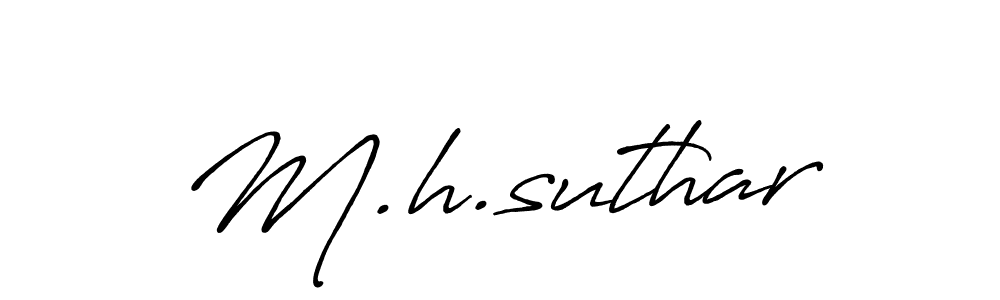 Make a beautiful signature design for name M.h.suthar. With this signature (Antro_Vectra_Bolder) style, you can create a handwritten signature for free. M.h.suthar signature style 7 images and pictures png