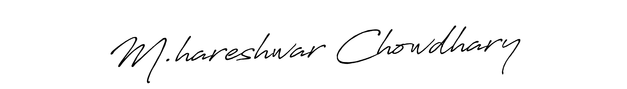 Also You can easily find your signature by using the search form. We will create M.hareshwar Chowdhary name handwritten signature images for you free of cost using Antro_Vectra_Bolder sign style. M.hareshwar Chowdhary signature style 7 images and pictures png