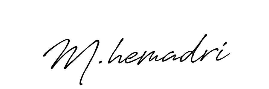 Antro_Vectra_Bolder is a professional signature style that is perfect for those who want to add a touch of class to their signature. It is also a great choice for those who want to make their signature more unique. Get M.hemadri name to fancy signature for free. M.hemadri signature style 7 images and pictures png