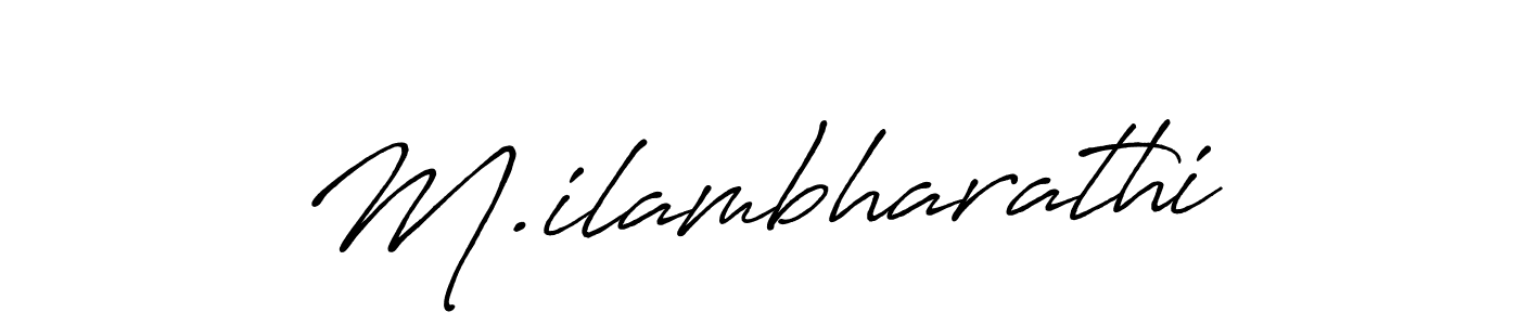 Antro_Vectra_Bolder is a professional signature style that is perfect for those who want to add a touch of class to their signature. It is also a great choice for those who want to make their signature more unique. Get M.ilambharathi name to fancy signature for free. M.ilambharathi signature style 7 images and pictures png