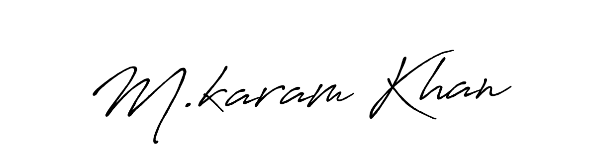 You should practise on your own different ways (Antro_Vectra_Bolder) to write your name (M.karam Khan) in signature. don't let someone else do it for you. M.karam Khan signature style 7 images and pictures png