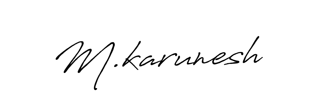 How to make M.karunesh signature? Antro_Vectra_Bolder is a professional autograph style. Create handwritten signature for M.karunesh name. M.karunesh signature style 7 images and pictures png