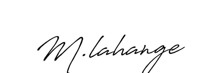 Make a beautiful signature design for name M.lahange. With this signature (Antro_Vectra_Bolder) style, you can create a handwritten signature for free. M.lahange signature style 7 images and pictures png