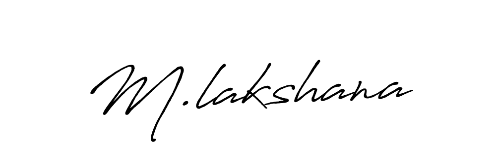 if you are searching for the best signature style for your name M.lakshana. so please give up your signature search. here we have designed multiple signature styles  using Antro_Vectra_Bolder. M.lakshana signature style 7 images and pictures png