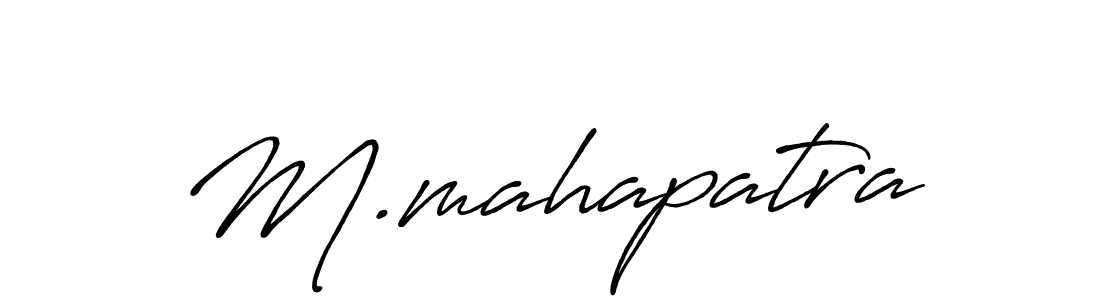 Create a beautiful signature design for name M.mahapatra. With this signature (Antro_Vectra_Bolder) fonts, you can make a handwritten signature for free. M.mahapatra signature style 7 images and pictures png