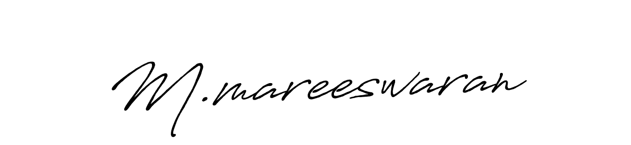 Design your own signature with our free online signature maker. With this signature software, you can create a handwritten (Antro_Vectra_Bolder) signature for name M.mareeswaran. M.mareeswaran signature style 7 images and pictures png