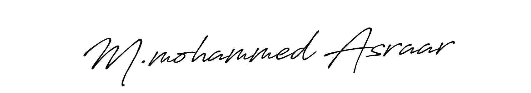 It looks lik you need a new signature style for name M.mohammed Asraar. Design unique handwritten (Antro_Vectra_Bolder) signature with our free signature maker in just a few clicks. M.mohammed Asraar signature style 7 images and pictures png