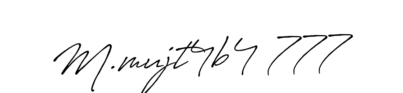 Make a beautiful signature design for name M.mujt4b4 777. With this signature (Antro_Vectra_Bolder) style, you can create a handwritten signature for free. M.mujt4b4 777 signature style 7 images and pictures png