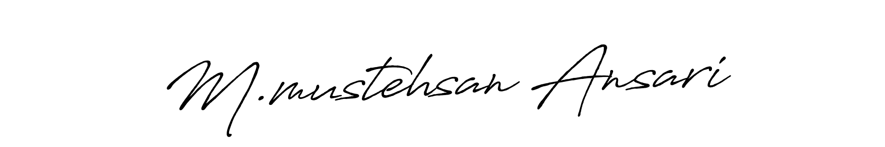 Similarly Antro_Vectra_Bolder is the best handwritten signature design. Signature creator online .You can use it as an online autograph creator for name M.mustehsan Ansari. M.mustehsan Ansari signature style 7 images and pictures png