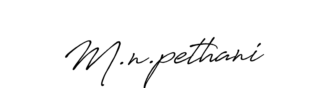 Also You can easily find your signature by using the search form. We will create M.n.pethani name handwritten signature images for you free of cost using Antro_Vectra_Bolder sign style. M.n.pethani signature style 7 images and pictures png