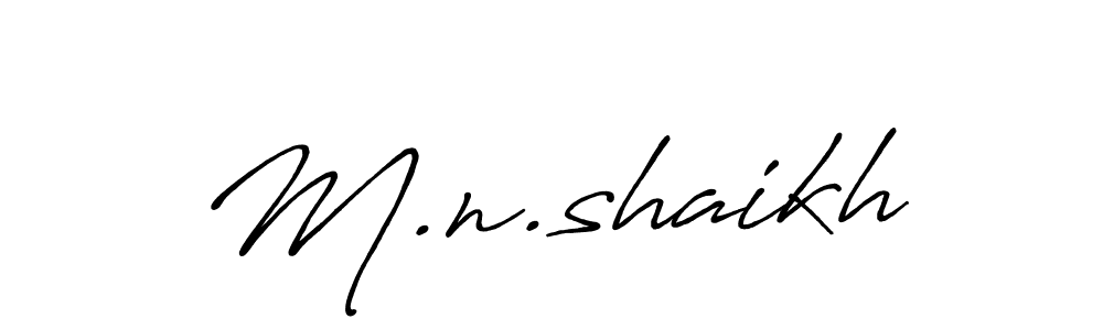You should practise on your own different ways (Antro_Vectra_Bolder) to write your name (M.n.shaikh) in signature. don't let someone else do it for you. M.n.shaikh signature style 7 images and pictures png