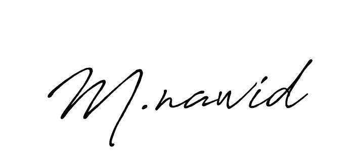 Once you've used our free online signature maker to create your best signature Antro_Vectra_Bolder style, it's time to enjoy all of the benefits that M.nawid name signing documents. M.nawid signature style 7 images and pictures png