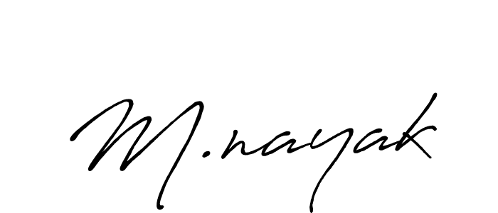 Make a beautiful signature design for name M.nayak. With this signature (Antro_Vectra_Bolder) style, you can create a handwritten signature for free. M.nayak signature style 7 images and pictures png