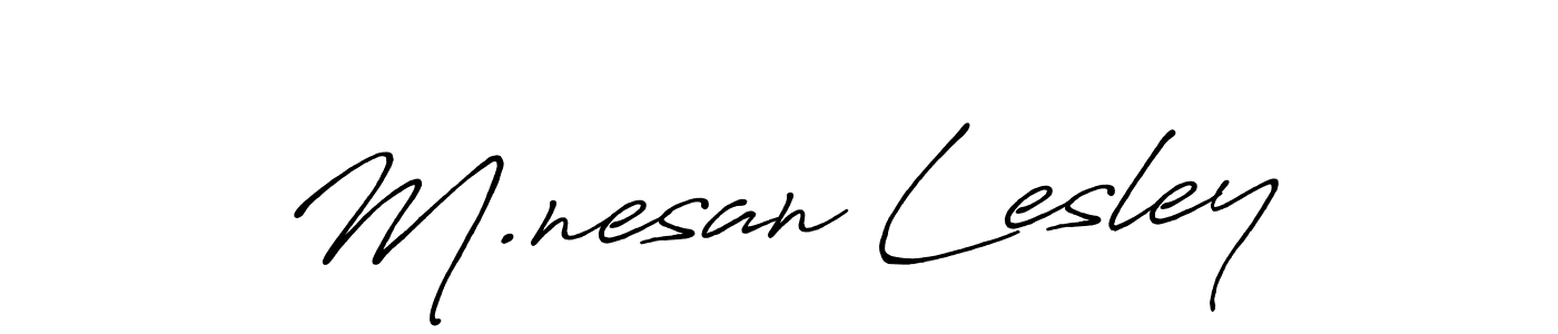 Design your own signature with our free online signature maker. With this signature software, you can create a handwritten (Antro_Vectra_Bolder) signature for name M.nesan Lesley. M.nesan Lesley signature style 7 images and pictures png