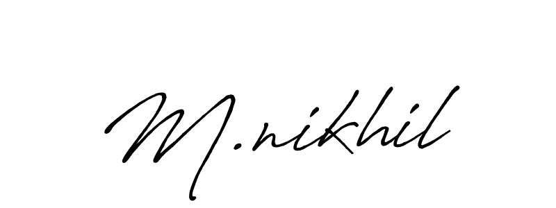 M.nikhil stylish signature style. Best Handwritten Sign (Antro_Vectra_Bolder) for my name. Handwritten Signature Collection Ideas for my name M.nikhil. M.nikhil signature style 7 images and pictures png