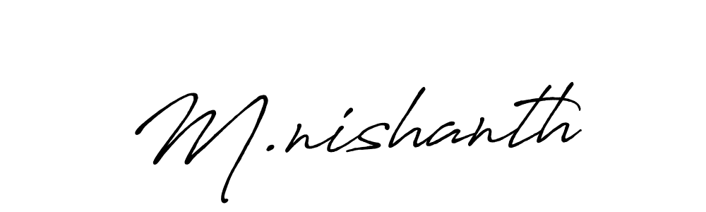 How to make M.nishanth name signature. Use Antro_Vectra_Bolder style for creating short signs online. This is the latest handwritten sign. M.nishanth signature style 7 images and pictures png