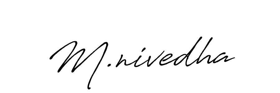 Best and Professional Signature Style for M.nivedha. Antro_Vectra_Bolder Best Signature Style Collection. M.nivedha signature style 7 images and pictures png