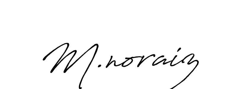 This is the best signature style for the M.noraiz name. Also you like these signature font (Antro_Vectra_Bolder). Mix name signature. M.noraiz signature style 7 images and pictures png