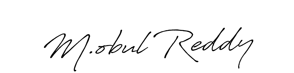 Antro_Vectra_Bolder is a professional signature style that is perfect for those who want to add a touch of class to their signature. It is also a great choice for those who want to make their signature more unique. Get M.obul Reddy name to fancy signature for free. M.obul Reddy signature style 7 images and pictures png