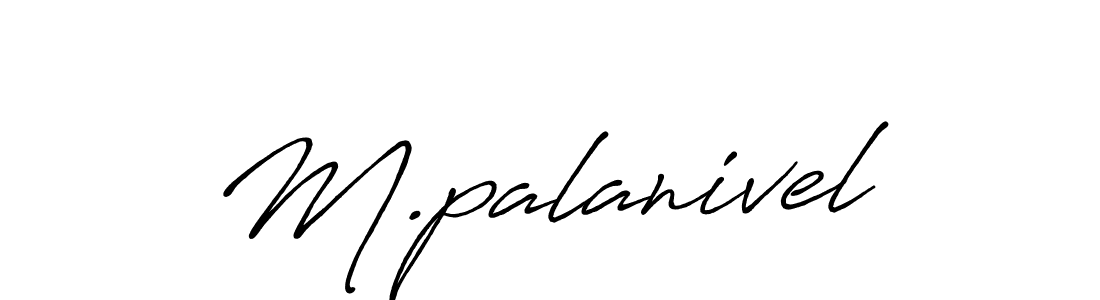 Once you've used our free online signature maker to create your best signature Antro_Vectra_Bolder style, it's time to enjoy all of the benefits that M.palanivel name signing documents. M.palanivel signature style 7 images and pictures png