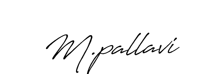 Use a signature maker to create a handwritten signature online. With this signature software, you can design (Antro_Vectra_Bolder) your own signature for name M.pallavi. M.pallavi signature style 7 images and pictures png