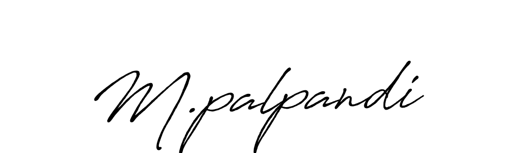 Make a beautiful signature design for name M.palpandi. With this signature (Antro_Vectra_Bolder) style, you can create a handwritten signature for free. M.palpandi signature style 7 images and pictures png