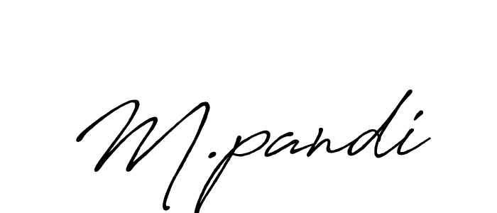 It looks lik you need a new signature style for name M.pandi. Design unique handwritten (Antro_Vectra_Bolder) signature with our free signature maker in just a few clicks. M.pandi signature style 7 images and pictures png