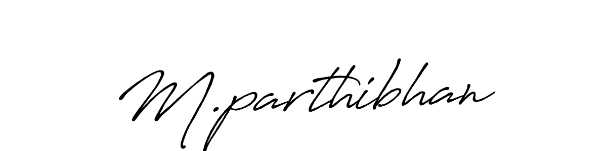 How to make M.parthibhan name signature. Use Antro_Vectra_Bolder style for creating short signs online. This is the latest handwritten sign. M.parthibhan signature style 7 images and pictures png