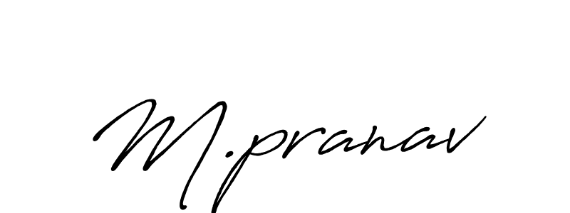 How to make M.pranav name signature. Use Antro_Vectra_Bolder style for creating short signs online. This is the latest handwritten sign. M.pranav signature style 7 images and pictures png