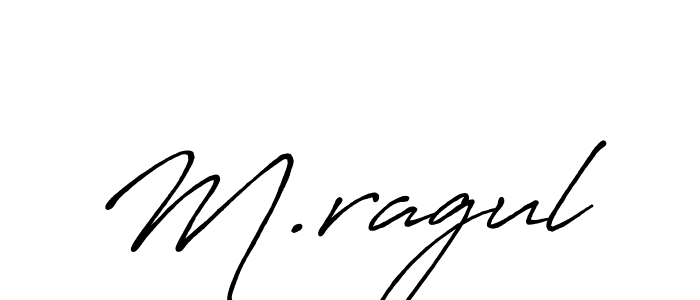 M.ragul stylish signature style. Best Handwritten Sign (Antro_Vectra_Bolder) for my name. Handwritten Signature Collection Ideas for my name M.ragul. M.ragul signature style 7 images and pictures png