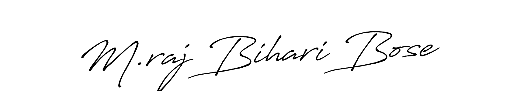 Make a beautiful signature design for name M.raj Bihari Bose. With this signature (Antro_Vectra_Bolder) style, you can create a handwritten signature for free. M.raj Bihari Bose signature style 7 images and pictures png