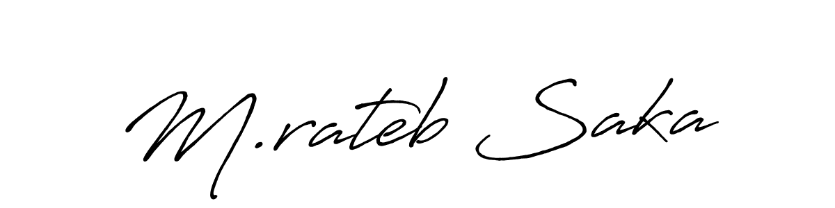 Make a beautiful signature design for name M.rateb Saka. With this signature (Antro_Vectra_Bolder) style, you can create a handwritten signature for free. M.rateb Saka signature style 7 images and pictures png