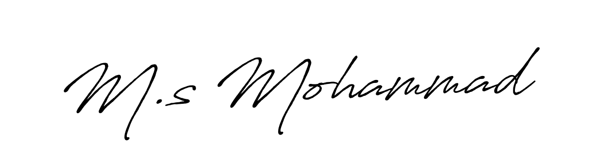 Design your own signature with our free online signature maker. With this signature software, you can create a handwritten (Antro_Vectra_Bolder) signature for name M.s Mohammad. M.s Mohammad signature style 7 images and pictures png