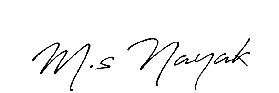 It looks lik you need a new signature style for name M.s Nayak. Design unique handwritten (Antro_Vectra_Bolder) signature with our free signature maker in just a few clicks. M.s Nayak signature style 7 images and pictures png