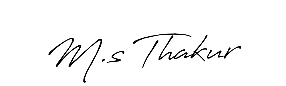 Also You can easily find your signature by using the search form. We will create M.s Thakur name handwritten signature images for you free of cost using Antro_Vectra_Bolder sign style. M.s Thakur signature style 7 images and pictures png