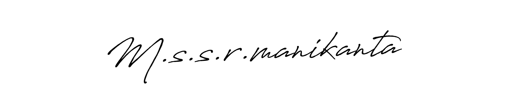 How to make M.s.s.r.manikanta signature? Antro_Vectra_Bolder is a professional autograph style. Create handwritten signature for M.s.s.r.manikanta name. M.s.s.r.manikanta signature style 7 images and pictures png