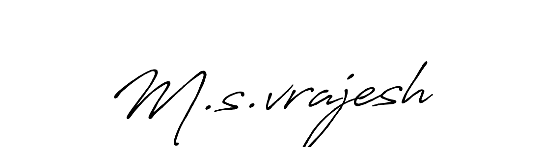 Make a beautiful signature design for name M.s.vrajesh. With this signature (Antro_Vectra_Bolder) style, you can create a handwritten signature for free. M.s.vrajesh signature style 7 images and pictures png