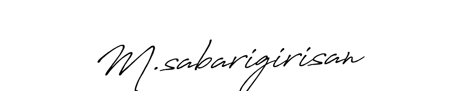 Use a signature maker to create a handwritten signature online. With this signature software, you can design (Antro_Vectra_Bolder) your own signature for name M.sabarigirisan. M.sabarigirisan signature style 7 images and pictures png